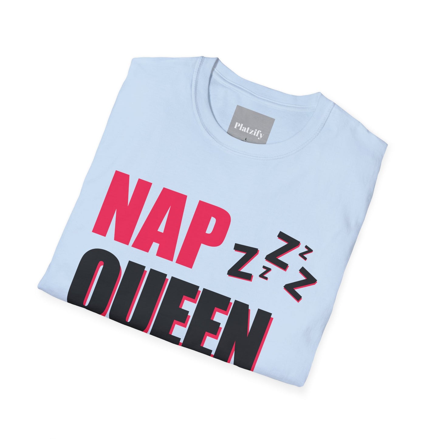 Copy of Nap Queen T-Shirt | Funny Sleep Tee, Gift for Nappers, Relaxation Humor Shirt, Cozy Lounge Tee, Fun Nap Time Apparel